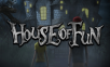 House Of Fun